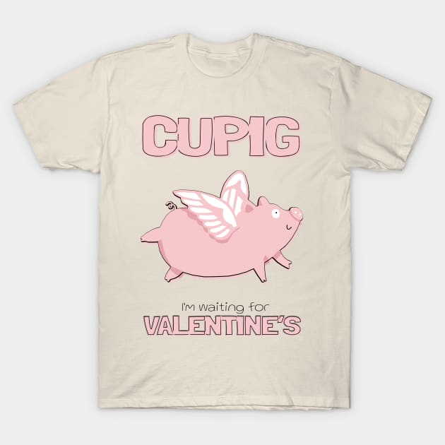 Cute Cupig I'm waiting for Valentine's T-Shirt by KewaleeTee